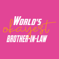 Worlds Okayest Brotherinlaw Funny Sisterinlaw 7 T-shirt | Artistshot