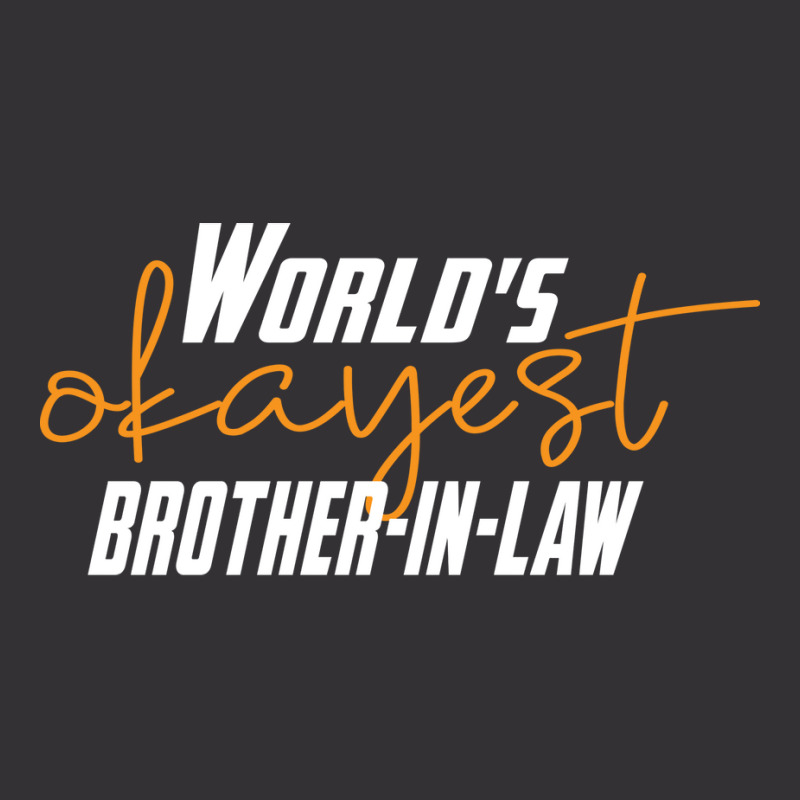 Worlds Okayest Brotherinlaw Funny Sisterinlaw 7 Vintage Short by bangaesam5 | Artistshot