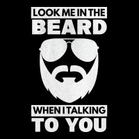 Look Me In The Beard Talking To You Beard Bearded Maternity Scoop Neck T-shirt | Artistshot