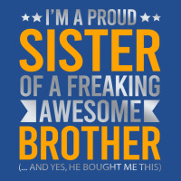 Im A Proud Sister Of A Freaking Awesome Brother Unisex Hoodie | Artistshot