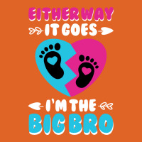 Either Way It Goes Im The Big Bro Gender Reveal Fu Unisex Hoodie | Artistshot