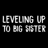 Leveling Up To Big Sister Pocket T-shirt | Artistshot