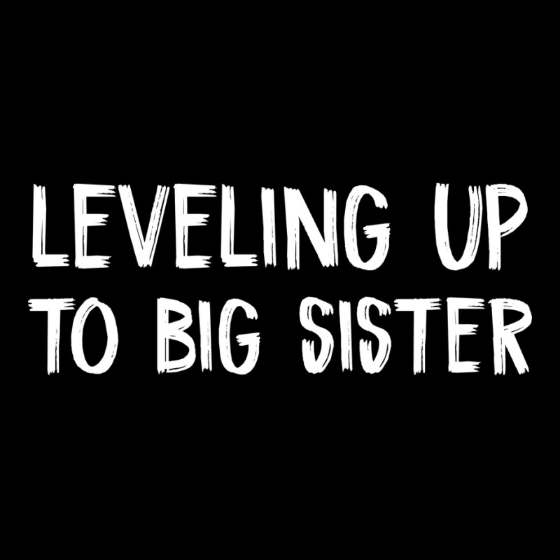 Leveling Up To Big Sister Pocket T-Shirt by sbusiozald | Artistshot