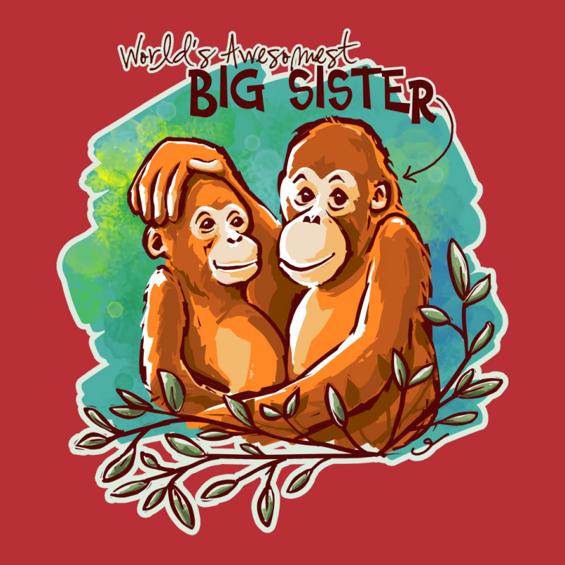 Worlds Awesomest Big Sister T-Shirt by sbusiozald | Artistshot