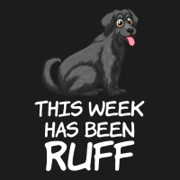 This Week Has Been Ruff Funny Dog Owners Quote Hoodie & Jogger Set | Artistshot