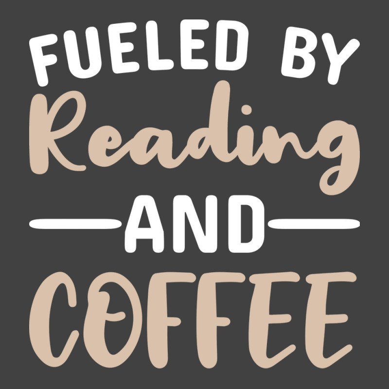 Fueled By Reading And Coffee 2 Vintage T-shirt | Artistshot