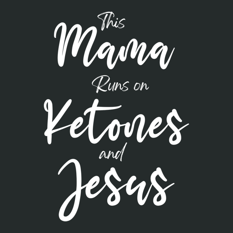 This Mama Runs On Ketones And Jesus Red Women's Triblend Scoop T-shirt by doinogloepyp | Artistshot