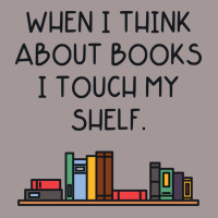 When I Think About Books I Touch My Shelf Vintage Short | Artistshot