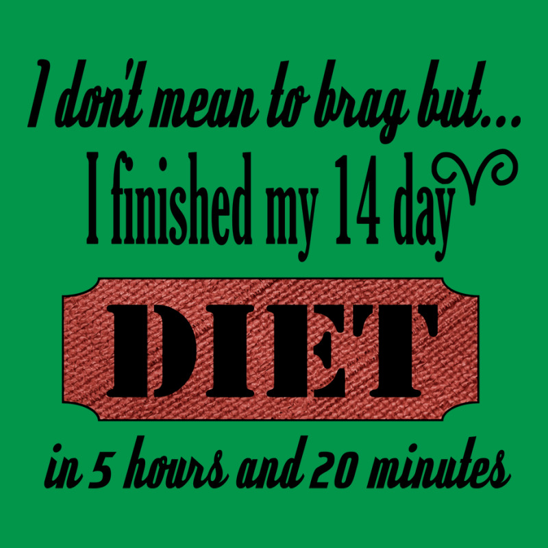 Funny Diet Quote I Dont Mean To Brag I Finished My Crewneck Sweatshirt by ibromlesanil | Artistshot