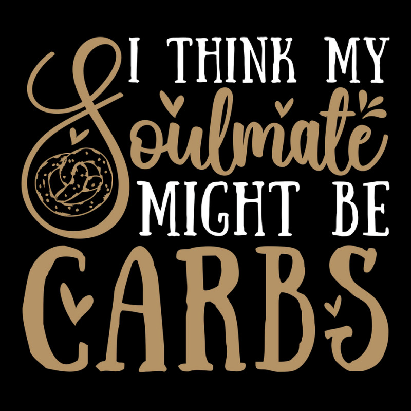 Low Carb Diet I Think My Soulmate Healthy Eating 7 Pocket T-shirt | Artistshot