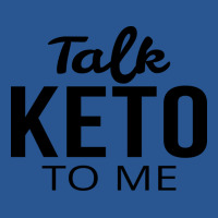 Talk Keto To Me Keto T-shirt | Artistshot