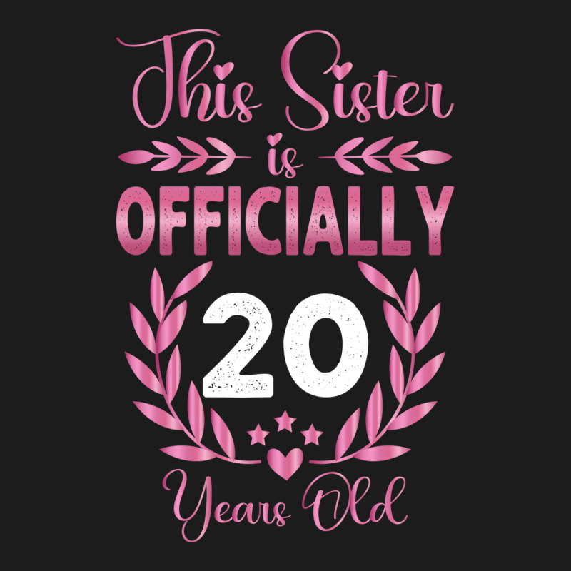 20th Birthday Gift For Sister 20 Years Old Hoodie & Jogger Set | Artistshot