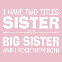 I Have Two Titles Sister And Big Sister And I Rock Adjustable Cap | Artistshot