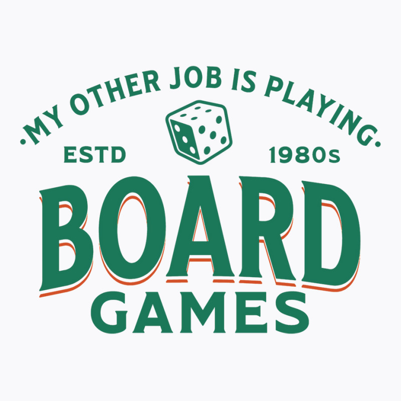 My Other Job Is Playing Board Games Stars T-Shirt by berbelskuki0 | Artistshot