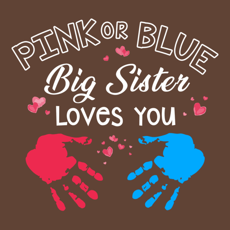 Womens Pink Or Blue Big Sister Loves You Gender Re T-Shirt by efobitrivan6 | Artistshot