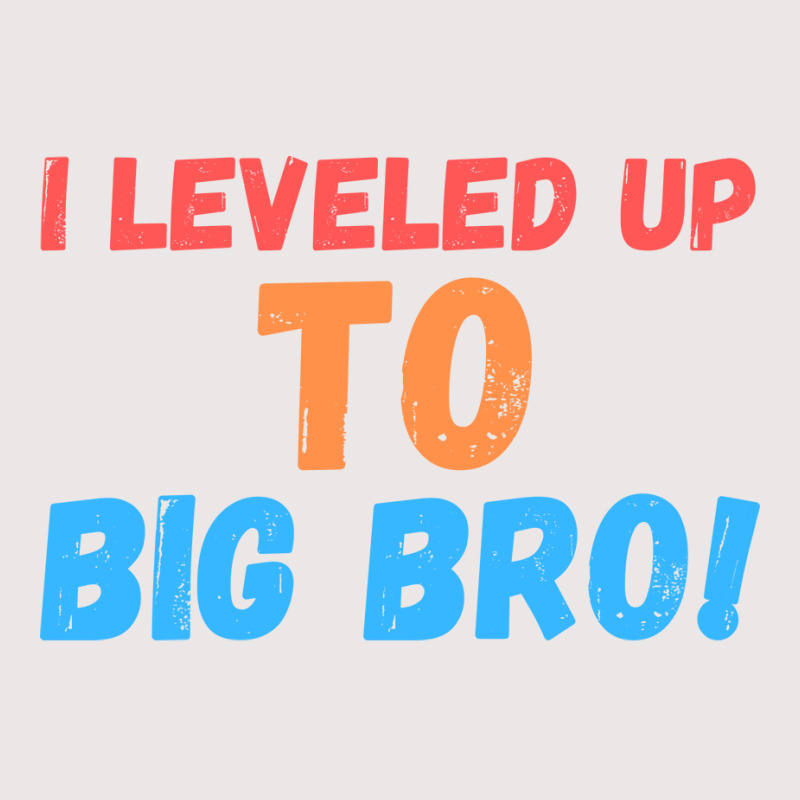 I Leveled Up To Big Bro Pocket T-shirt | Artistshot