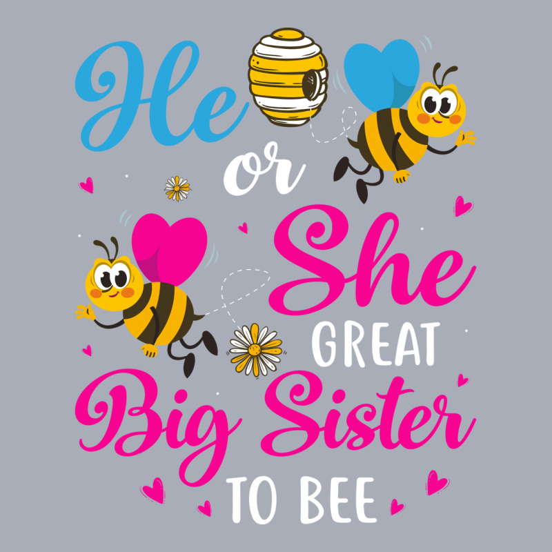 He Or She Great Big Sister To Bee Gender Reveal Pa Tank Dress | Artistshot