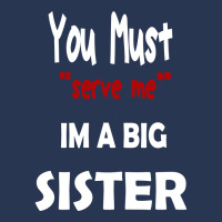 You Must Serve Me Im A Big Sister Men Denim Jacket | Artistshot