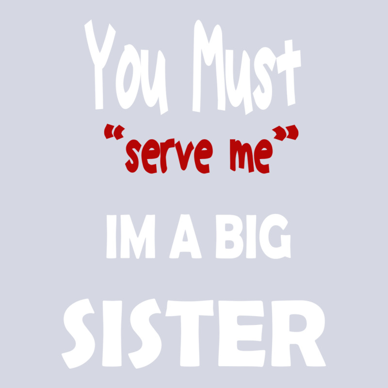 You Must Serve Me Im A Big Sister Fleece Short by amorajankuk | Artistshot