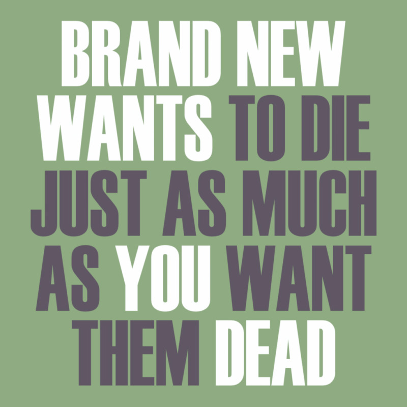 Brand New Wants To Die Just As Much As You Want Th Graphic T-shirt by buddoxhardoe | Artistshot