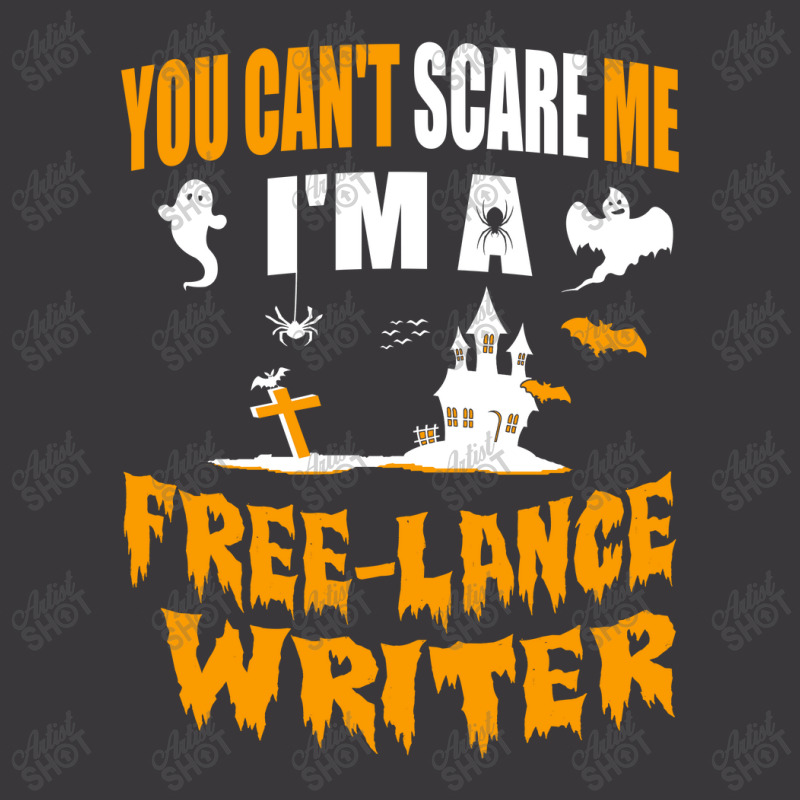 You Can T Scare Me I M A Free Lance Writer Ladies Curvy T-Shirt by ifa art | Artistshot