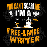 You Can T Scare Me I M A Free Lance Writer Maternity Scoop Neck T-shirt | Artistshot