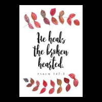 He Heals The Broken Hearted Pocket T-shirt | Artistshot