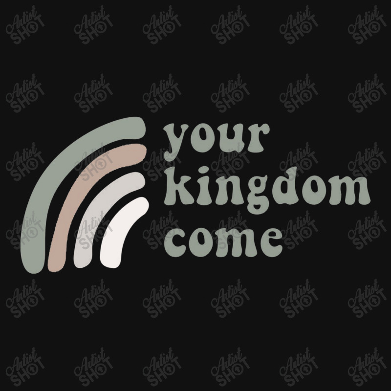 Your Kingdom Come Graphic T-shirt | Artistshot