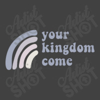 Your Kingdom Come Vintage T-shirt | Artistshot