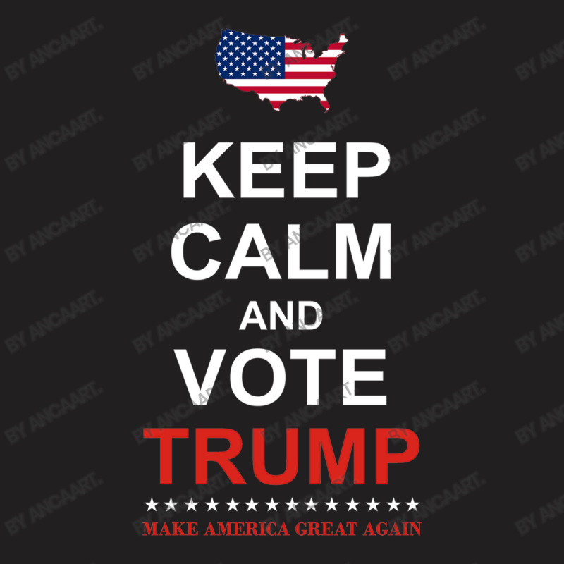 Keep Calm And Vote Trump For President Election 20 T-shirt | Artistshot