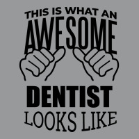 Awesome And Funny This Is What An Awesome Dentist Crewneck Sweatshirt | Artistshot