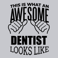 Awesome And Funny This Is What An Awesome Dentist Unisex Jogger | Artistshot