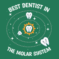 Best Dentist In The Molar System Dentist Dental St Ladies Fitted T-shirt | Artistshot