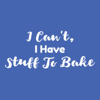 I Cant I Have Stuff To Bake Aesthetic Zipper Hoodie | Artistshot