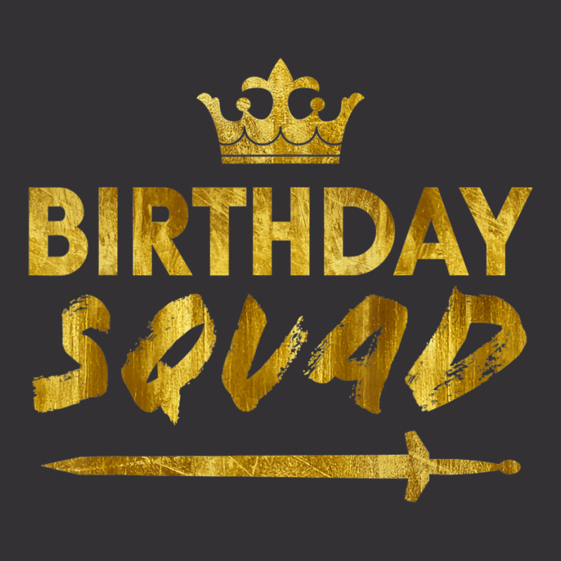 Happy Birthday Squad King Crown Sword Party Golden Vintage Hoodie | Artistshot