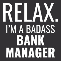 Relax Im A Badass Bank Manager Tumblr Vintage Hoodie | Artistshot