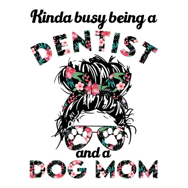 Dentist Woman And Dog Mom Perfect Present For Moth 3/4 Sleeve Shirt by kezidodevat | Artistshot