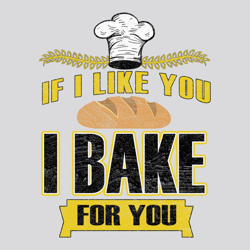 If I Like You I Bake For You 70s Women's Triblend Scoop T-shirt by pabinbaftaj8 | Artistshot