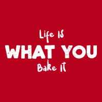 Life Is What You Bake It Nature Classic T-shirt | Artistshot