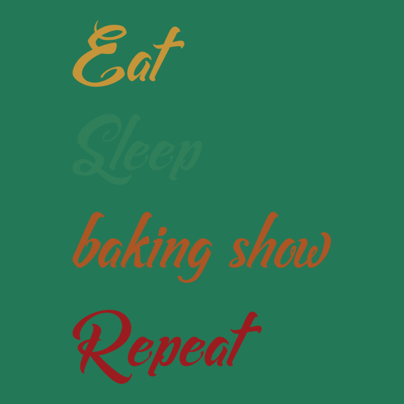 Eat Sleep Baking Show Repeat Retro Ladies Fitted T-Shirt by tzemzooriv | Artistshot