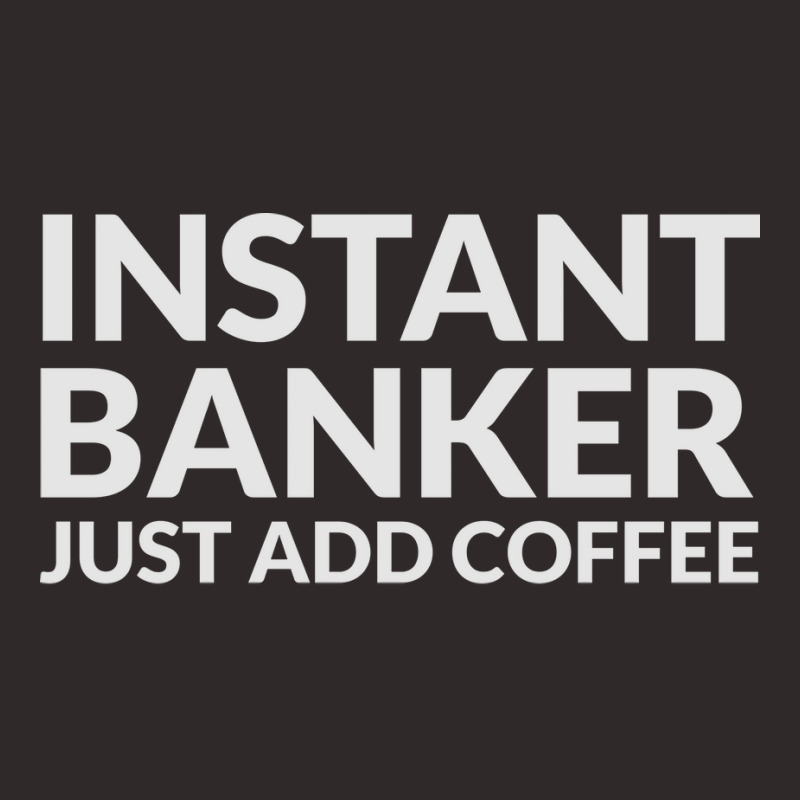 Instant Banker Just Add Coffee 70s Racerback Tank by zeradyambaog | Artistshot