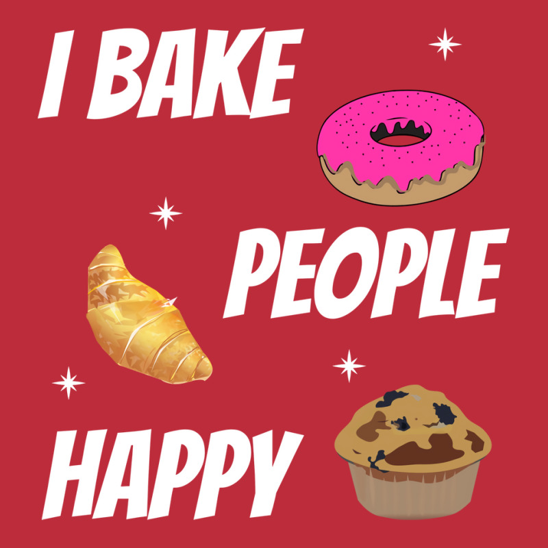 I Bake People Happy Baking Baker Aesthetic Pocket T-shirt | Artistshot