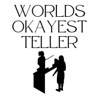 World Okayest Teller Trending 3/4 Sleeve Shirt | Artistshot