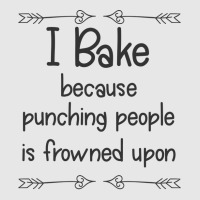 Baking I Bake Because Punching People Is Frowned U Unisex Jogger | Artistshot