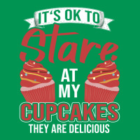 Its Ok To Stare At My Cupcakes Blue Classic T-shirt | Artistshot