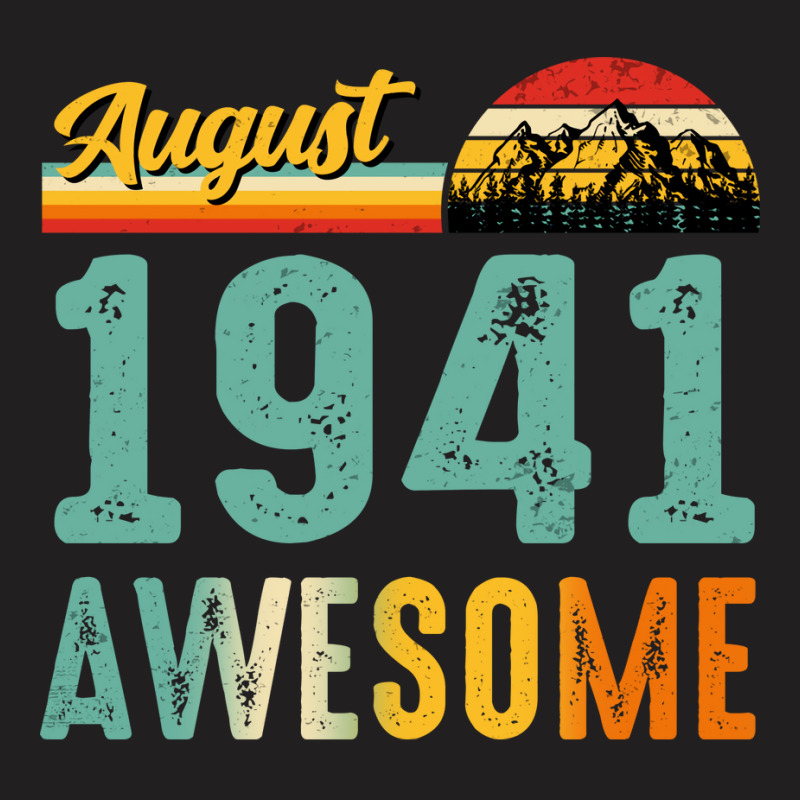 August 1941 Birthday Gift  Vintage August 1941 Awe T-shirt | Artistshot