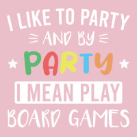 I Like To Party And By Party I Mean Play Board Gam Adjustable Cap | Artistshot