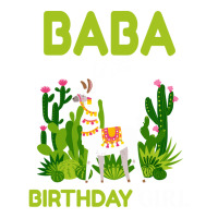 Cute Llamas Baba Of The Birthday Girl Quote Zipper Hoodie | Artistshot