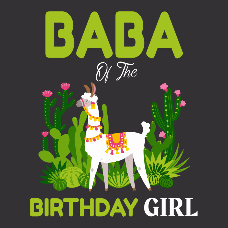 Cute Llamas Baba Of The Birthday Girl Quote Vintage Hoodie | Artistshot