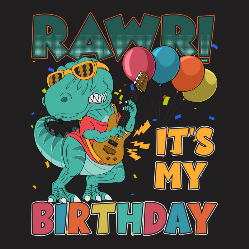 Rawr Its My Birthday Trending T-Shirt by bebbahctinb | Artistshot